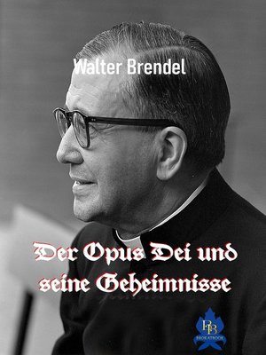 cover image of Der Opus Dei und seine Geheimnisse